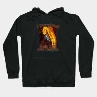 I Survived Boss Hog Slot Canyon, Utah Hoodie